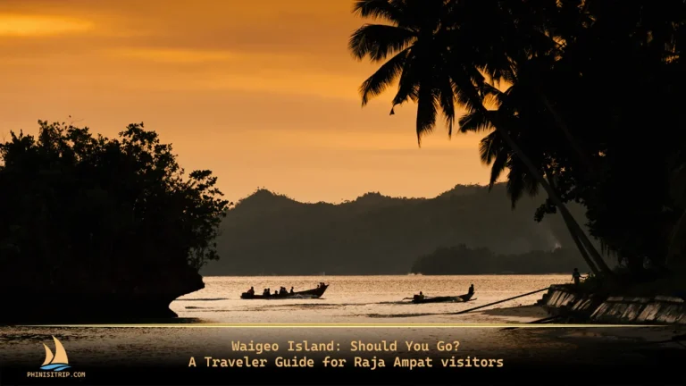 Waigeo Island Should You Go A Traveler Guide