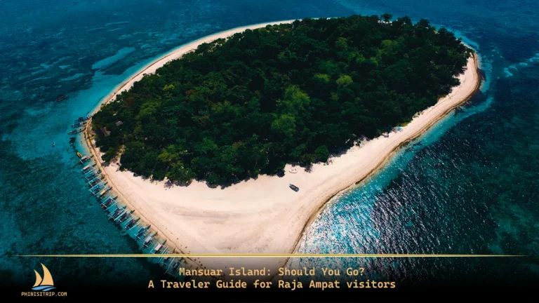 Mansuar Island, Raja Ampat: Should You Go? A Complete Traveler Guide